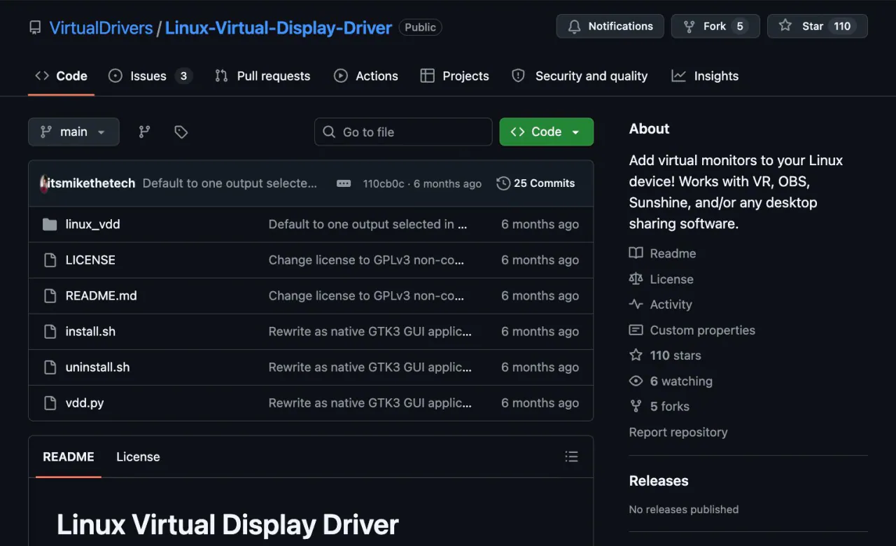 The public GitHub repository VirtualDrivers/Linux-Virtual-Display-Driver: a linux_vdd folder, LICENSE, README.md, install.sh, uninstall.sh and vdd.py, with an About panel that reads: Add virtual monitors to your Linux device! Works with VR, OBS, Sunshine, and/or any desktop sharing software.